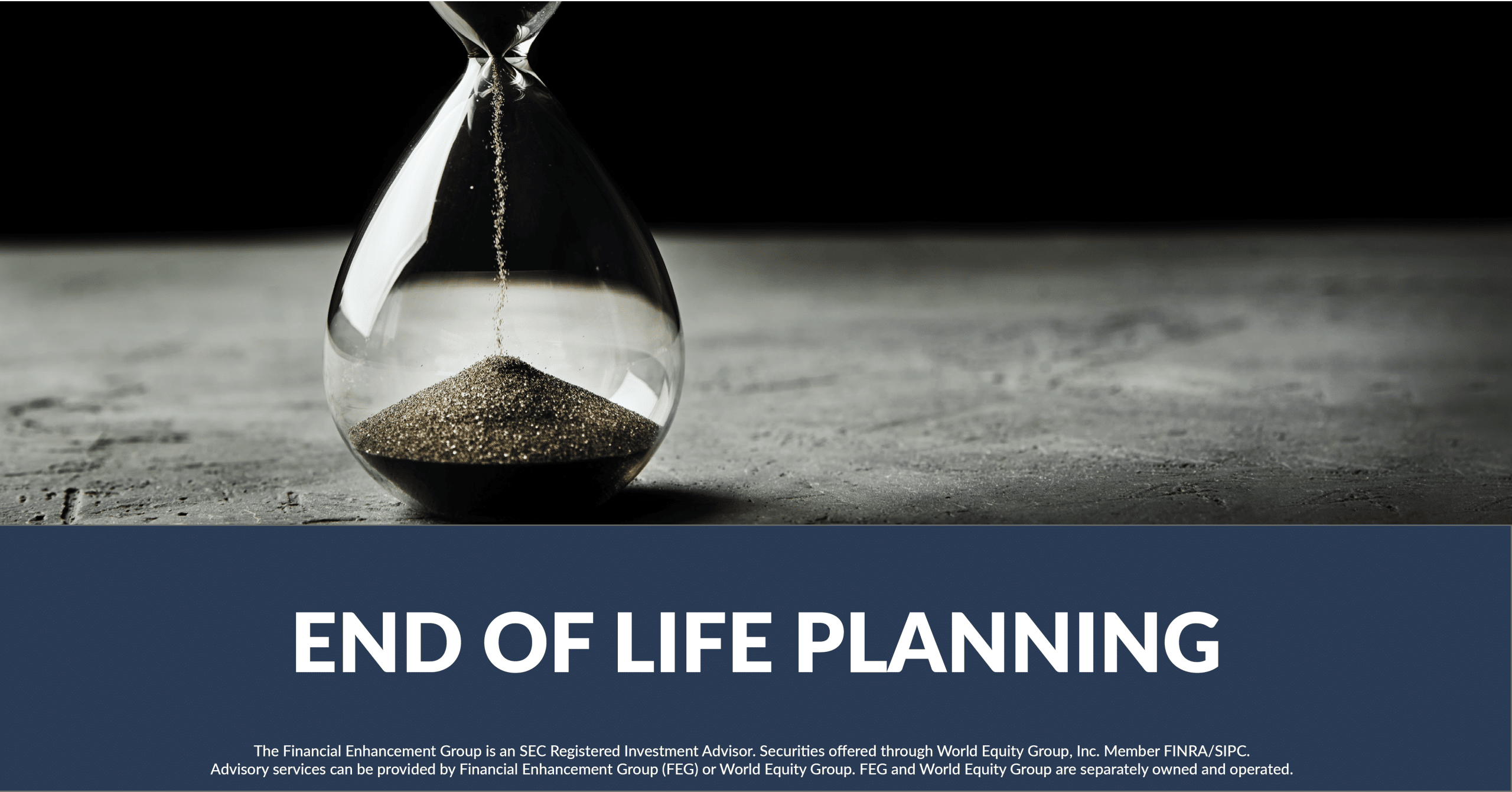 End Of Life Planning - 1095 - The Financial Enhancement Group